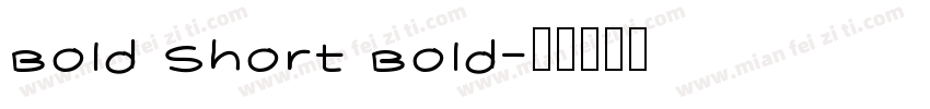 Bold Short Bold字体转换